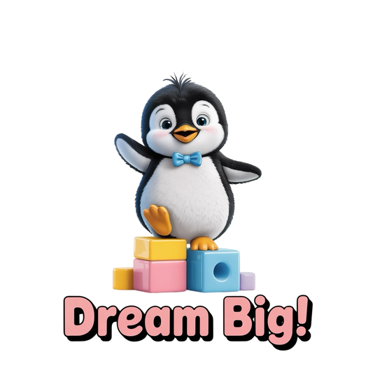 Dream Big Pinguin